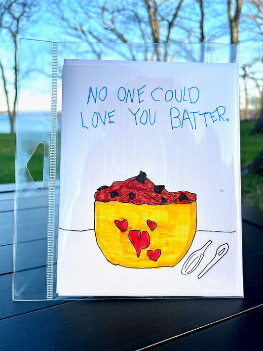 no one could love you batter